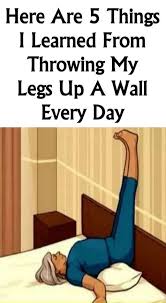 Here Are 5 Things I Learned From Throwing My Legs Up A Wall Every Day Learning Legs Have Fun