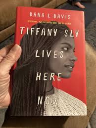 Tiffany Sly Lives Here Now [Book]