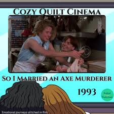 So I Married an Axe Murderer (1993): This Poem Sucks, But the Romance  Doesn't | Cozy Quilt Cinema