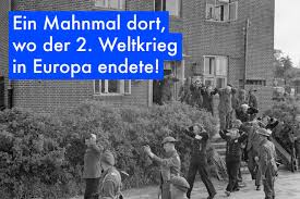 Was passierte wann und wie haben die menschen die letzten kriegstage erlebt? 75 Jahre Danach Wir Wollen Endlich Ein Mahnmal Dort Wo Der Zweite Weltkrieg In Europa Endete Online Petition