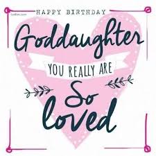 Religious Birthday Wishes For Goddaughter Christian Birthday Messages To My Goddaughter Google Search Birthday Quotes For Daughter Goddaughter Quotes Birthday Message To Myself