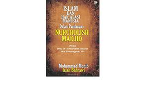 Dec 29, 2020 · dalam bidang ekonomi, diberlakukan sistem ekonomi yang dikuasai oleh negara. Islam Dan Hak Asasi Manusia Dalam Pandangan Nurcholish Madjid Monib Mohammad Amazon De Bucher