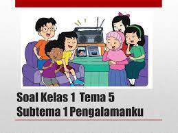 Jan 09, 2020 · soal tematik kelas 1 sd tema 5 subtema 3 pengalamanku di sekolah. Soal Kelas 1 Tema 5 Subtema 1 Pengalamanku Kumpulan Soal Tematik Sd