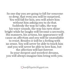 Best Love Sayings Quotes Quotation Image As The Quote Says Description One Day You Are Goin Forget Him Quotes Falling For Someone One Day Quotes