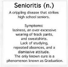 Showing search results for senioritis sorted by relevance. Senioritis Senior Quotes Funny Quotes Quotes To Live By