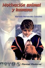 No es necesario ningún dispositivo kindle. Motivacion Animal Y Humana Isbn 978 968 36 9924 4 Libro