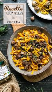 Tagliatelles Au Curcuma Recette Tagliatelles Curcuma Repas