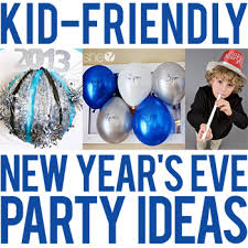 New year's eve doesn't have to just be all about crowded bars and overpriced drinks. Kid Friendly New Year S Eve Party Ideas Chickabug