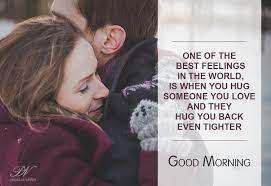 We did not find results for: Good Morning Hug Someone You Love Premium Wishes
