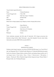 Orang yang diberi kuasa tersebut akan menggantikan pemberi kuasa dalam berbagai tujuan maupun pekerjaan. Contoh Surat Perjanjian Jual Beli