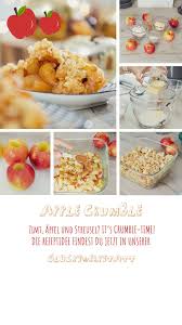 Apfel Crumble Gluckswerkstatt Nanu Nana In 2020 Rezepte Apfel Crumble Kochen Und Backen