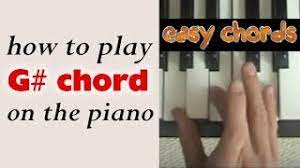 What does g mean on a piano chord? G Chord Piano How To Play G Sharp Major Chord On The Piano Youtube