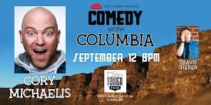 Comedy on the Columbia: Cory Michaelis!