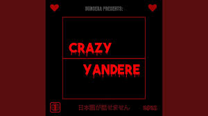 Crazy Yandere - YouTube