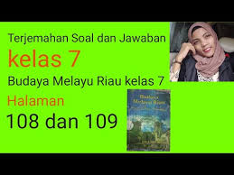 Aug 14, 2021 · kunci jawaban ips kelas 7 halaman 190 esai.sebuah balok memiliki panjang p 12 cm lebar l 8 cm dan tinggi t 3 cm serta berat sebesar 30 n. Terjemahan Bmr Kelas 7 Halaman 108 Dan 109 Youtube