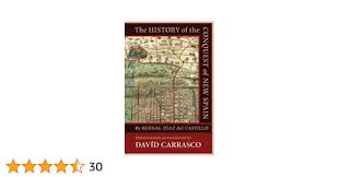 The History of the Conquest of New Spain by Bernal Díaz del Castillo