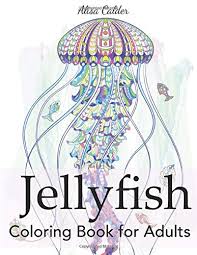 This adult coloring page will allow you a few hours of coloring fun. Amazon Com Jellyfish Coloring Book For Adults Animal Coloring Books 9781947243774 Calder Alisa Books