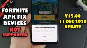 Many of the latest and greatest smartphones aren't present. Download Fortnite Apk V15 00 New Update 11 December 2020 Fix Device Not Supported For All Devices Gsm Full Info