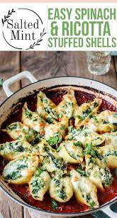 Easy Spinach Ricotta Stuffed Shells Salted Mint Recipe Tasty Vegetarian Recipes Vegetarian Recipes Dinner Vegetarian Dinners