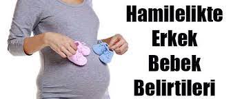 hamilelikte erkek bebek belirtileri kadinlar kulubu