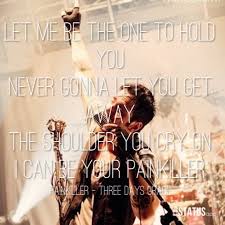 Painkillers Three Days Grace Three Days Grace Music Is Life Happy Song