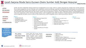 Struktur program bagi ijazah sarjana muda bahasa dan linguistik inggeris adalah seperti berikut: Ijazah Sarjana Muda Sains Gunaan Sains Sumber Asli Dengan Kepujian Faculty Of Earth Science Universiti Malaysia Kelantan