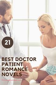 Find hundreds of english translated light novels which are daily updated on novelonlinefull.com! 21 Best Doctor Patient Romance Novels 2021 Edition Romance Novels Good Doctor Novels