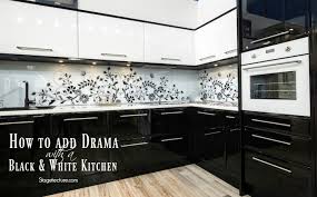 How To Add Drama With A Black And White Kitchen