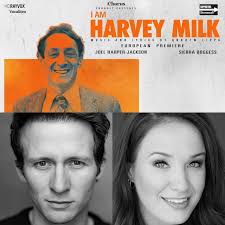 JOEL HARPER-JACKSON & SIERRA BOGGESS TO LEAD EUROPEAN PREMIERE OF ANDREW  LIPPA'S I AM HARVEY MILK