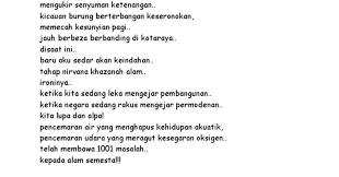 Perkataan alam sekitar atau dalam bahasa inggeris disebut invironment membawa maksud keadaan sekeliling atau lingkungan. Sajak