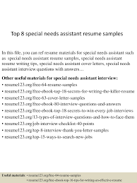 Write job application letters that identify a specific area of employment, summarize your qualifications for the job, refer to an enclosed résumé, and request the next step of the application process, usually an interview. Top 8 Special Needs Assistant Resume Samples