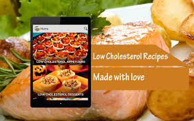 Healthy and delicious, they will never disappoint. Low Cholesterol Recipes Free For Android Apk Download