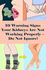 10 Warning Signs Your Kidneys Are Not Working Properly Do Not Ignore Kidney Disease Chronic Kidney Disease Itching Skin