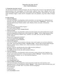 Namun, tidak semua adjective untuk lebih jelasnya, simak daftar adverb of manner yang paling sering digunakan berikut ini beserta contoh penggunaannya dalam kalimat dan terjemahannya. Pengertian Dan Jenis Adverb Serta Contoh Kalimatnya Bahasa Indonesia Kata Keterangan