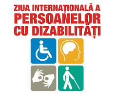 Discriminare / november 28, 2016 05:13. 3 Decembrie Ziua InternaÅ£ionalÄ A Persoanelor Cu DizabilitÄÅ£i Directia Generala De Asistenta Sociala Si Protectia Copilului Bacau
