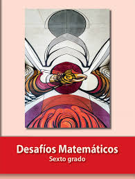 Matematicas de 5to 2.0 pags 91, 92, 93, 94, 95 y 96 (2015). Desafios Matematicos Sexto Grado Libro De Primaria Grado 6Âº Ciclo Escolar 2021 2022 Comision Nacional De Libros De Texto Gratuitos