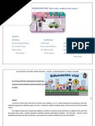 En nuestra ciudad se producen innumerables accidentes viales. Proyecto Educacion Vial Up Y 3Âº 2019 Imprimir Peatonal Aprendizaje
