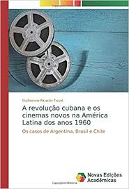 Argentina no ha hecho un mal partido en mineirao pero la solidez defensiva de brasil y la eficacia arriba han decantado la balanza. A Revolucao Cubana E Os Cinemas Novos Na America Latina Dos Anos 1960 Os Casos De Argentina Brasil E Chile Portuguese Edition Tissot Guilherme Ricardo 9786139796281 Amazon Com Books