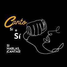 Canto sí o sí