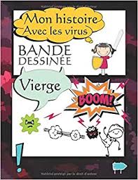 Vous devez vous entrainer pour devenir meilleur. Mon Histoire Avec Les Virus I Bande Dessinee Vierge Bulles A Completer I Si Tu Reves De Creer Ta Propre Bd Rapidement Tu Es Au Bon Endroit Le Livre Histoire I