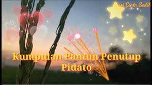Maybe you would like to learn more about one of these? Kumpulan Pantun Penutup Pidato Youtube Youtube