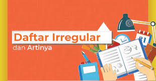Ilmu adalah pengetahuan tentang sesuatu bidang yang disusun secara bersistem menurut metode tertentu yang dapat digunakan untuk menerangkan gejala tertentu. Daftar Irregular Verbs Dan Artinya Yureka Education Center
