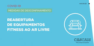 Teletrabalho recomendado nas atividades que o permitam; Covid 19 Desconfinamento Reabertura Dos Equipamentos Fitness Ao Ar Livre Camara Municipal De Cascais