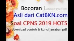Download Contoh Soal Cpns 2019 Dan Kunci Jawaban Pdf Bocoran Latihan Prediksi Youtube