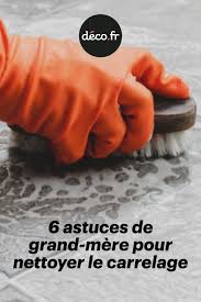 Nettoyer les vitres avec du papier journal. 6 Astuces De Grand Mere Pour Nettoyer Le Carrelage Nettoyage Carrelage Nettoyant Carrelage Nettoyage Sol