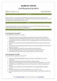 It ensures that products are properly set up in accordance with published service level agreements, provides implementation support to the cm relationship manager and line unit personnel by providing and recommending the appropriate processes for implementing a product. Cash Management Specialist Resume Samples Qwikresume