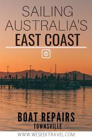 Sailing Log Week 6 Boat Repairs In Townsville Australia Travel Sailing Townsville