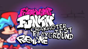 Well i could do this test while, enjoy it! Character Test Playground Remake Fnf Mods