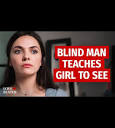 Blind man teaches girl to see | Blind man teaches girl to see | By ...