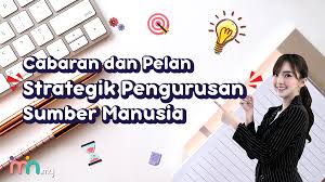 Maybe you would like to learn more about one of these? Cabaran Dan Pelan Strategik Pengurusan Sumber Manusia I M In Hrms Malaysia